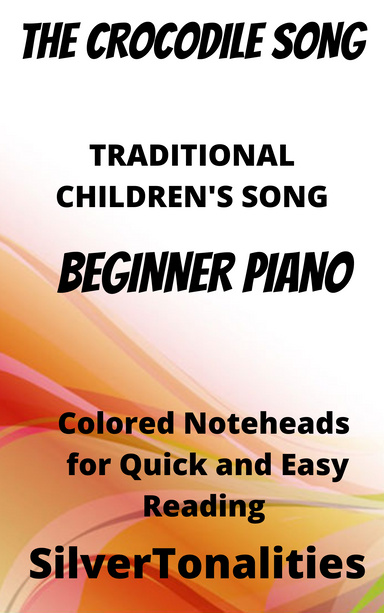 The Crocodile Song Beginner Piano Sheet Music with Colored Notation