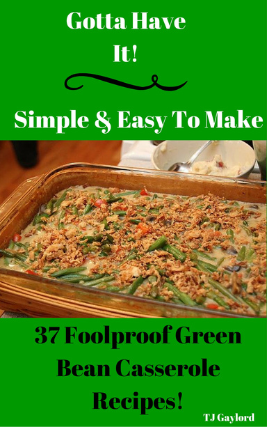 37 Foolproof Green Bean Casserole Recipes