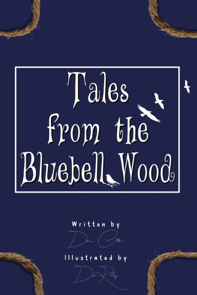 Tales From The Bluebell Wood