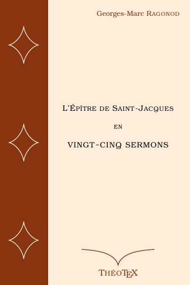 L'Épître de Saint-Jacques en vingt-cinq sermons