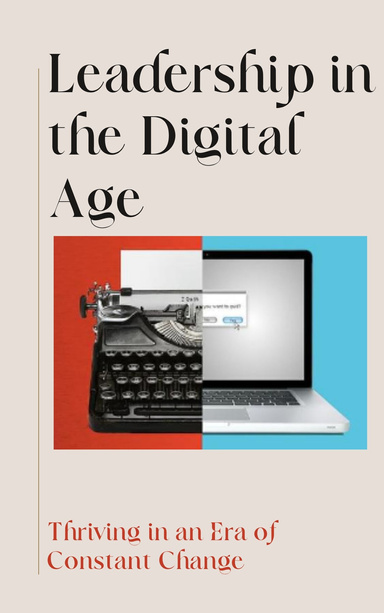 Leadership in the Digital Age