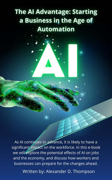The AI Advantage: Starting a Business in the Age of Automation