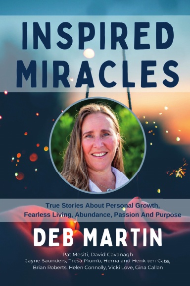 Inspired Miracles: Deb Martin