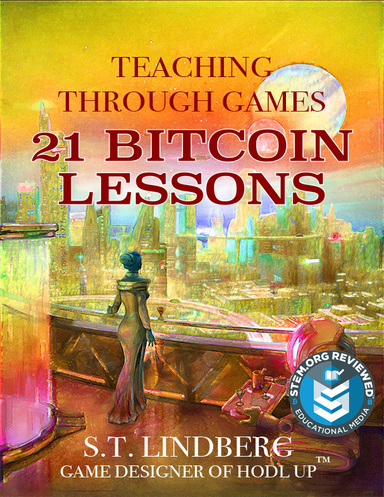 Teaching Through Games - 21 Bitcoin Lessons