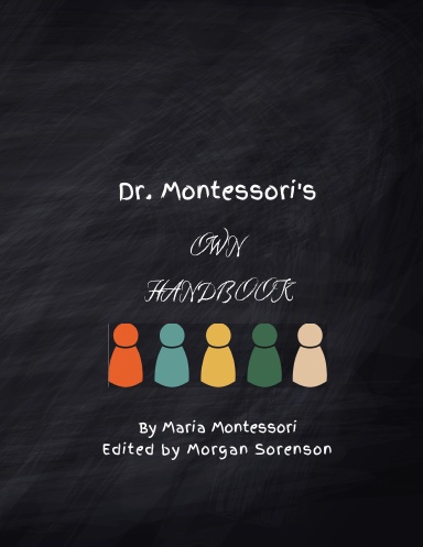 Dr. Montessori's Own Handbook
