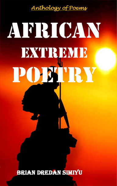 AFRICAN EXTREME POETRY