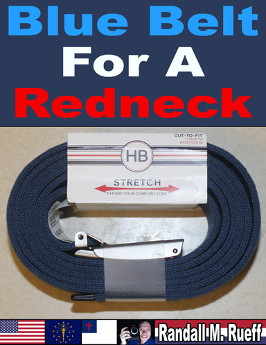 Blue Belt For A Redneck