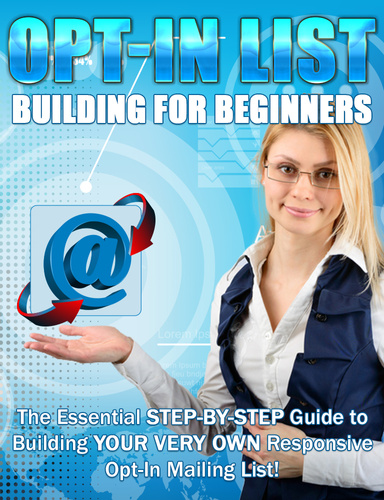 Opt-In List Building For Beginners