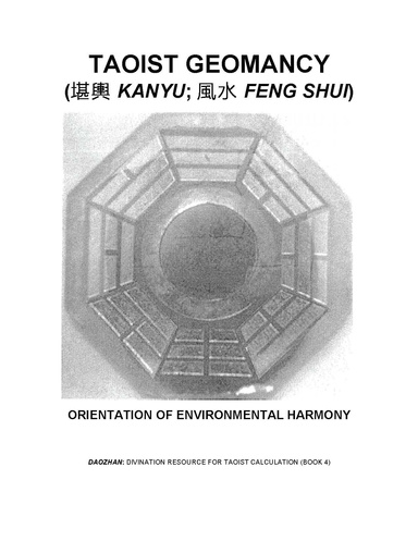 TAOIST GEOMANCY (KANYU; FENGSHUI): Orientation of Environmental Harmony