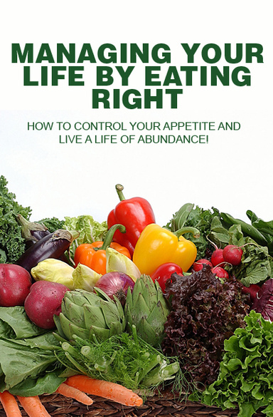 Managing Your Life By Eating Right