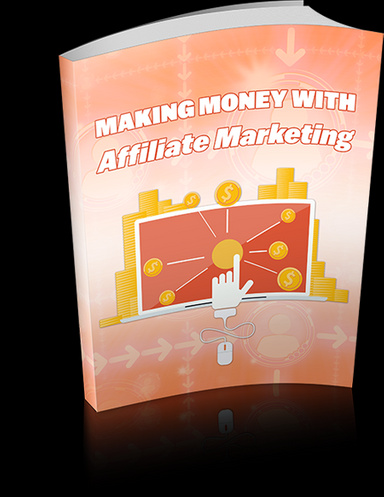 Making money with affiliate marketing