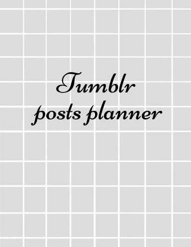 Tumblr posts planner