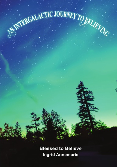 An Intergalectic Journey to Believing