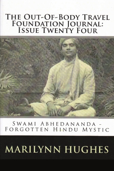 The Out-Of-Body Travel Foundation Journal: Issue Twenty Four