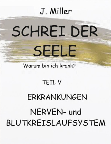 SCHREI der SEELE Warum bin ich krank?