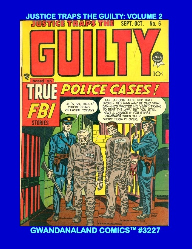 Justice Traps The Guilty: Volume 2