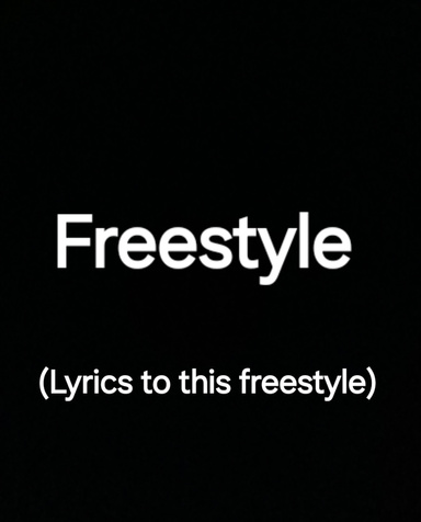 Freestyle (Rap Lyrics)