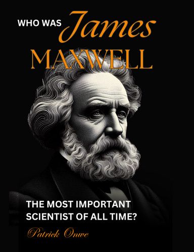 Who Was James Maxwell?