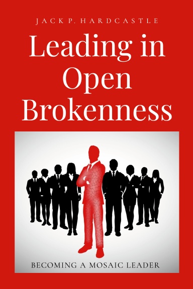 LEADING IN OPEN BROKENNESS