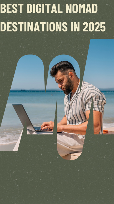 Best Digital Nomad Destinations in 2025