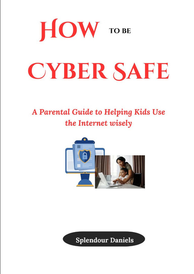 How to be cyber Safe
