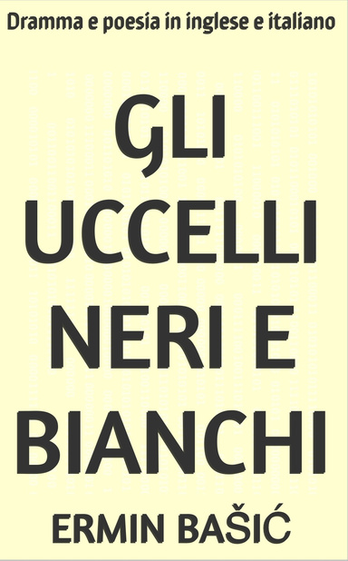 GLI UCCELLI NERI E BIANCHI