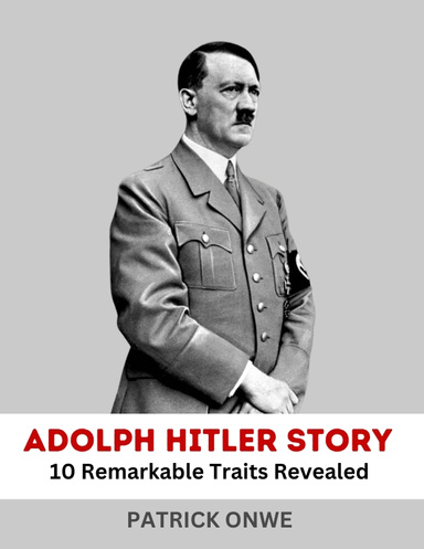 Adolph Hitler Story