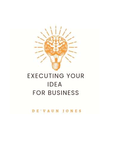Executing Your Idea for Business