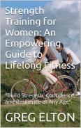Strength Training for Women: An Empowering Guide to Lifelong Fitness