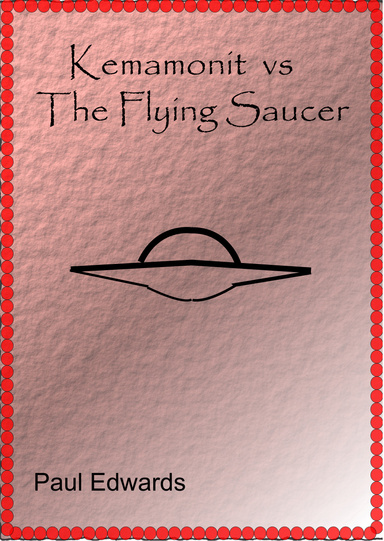 Kemamonit vs The Flying Saucer