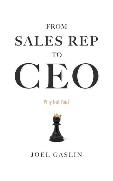 From Sales Rep to CEO