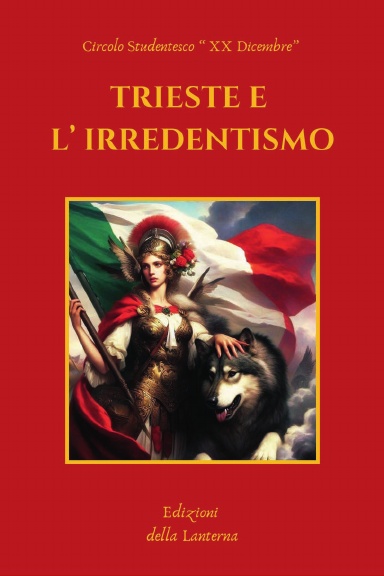 TRIESTE E L' IRREDENTISMO