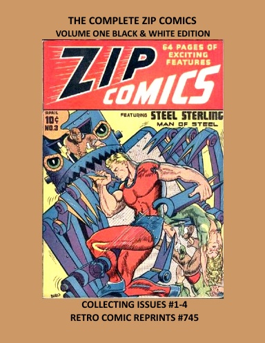 THE COMPLETE ZIP COMICS  VOLUME ONE BLACK & WHITE EDITION