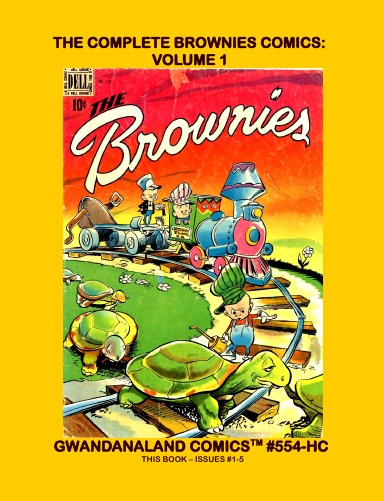 The Complete Brownies Comics: Volume 1 (HC)