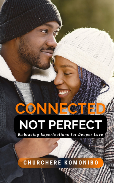 Connected, Not Perfect
