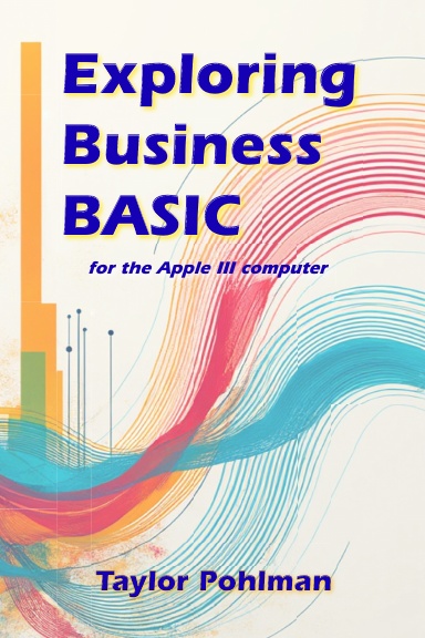 Exploring Business BASIC