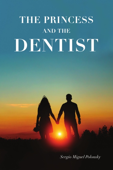 The Princess and the Dentist.