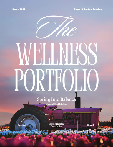 The Wellness Portfolio: Spring Into Balance