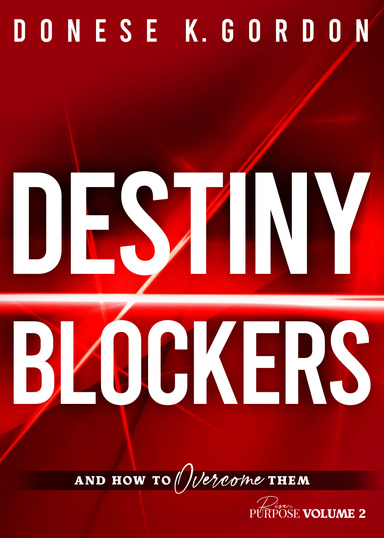 Destiny Blockers and How to Overcome Them