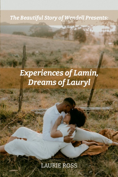 Experiences of Lamin, Dreams of Lauryl