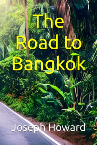 The Road to Bangkok