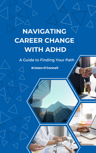 Navigating Career Change with ADHD