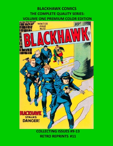 BLACKHAWK COMICS  THE COMPLETE QUALITY SERIES: VOLUME ONE PREMIUM COLOR EDITION