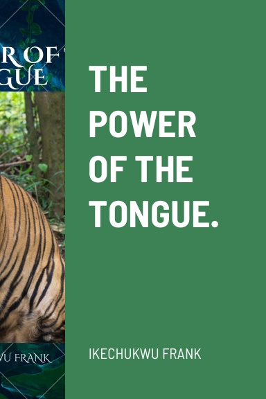 THE POWER OF THE TONGUE.