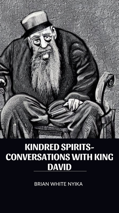 Kindred Spirits-Conversations with King David [At the Feet of Wisdom Series]