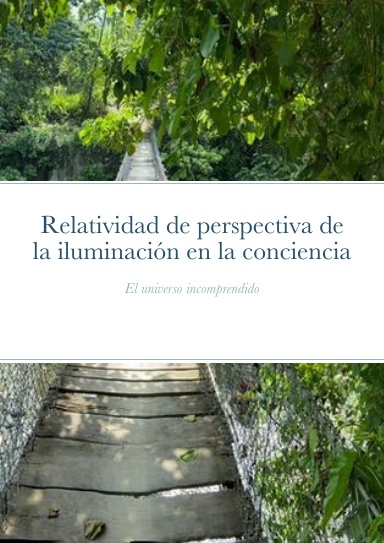 Relatividad de perspectiva de la iluminación en la conciencia