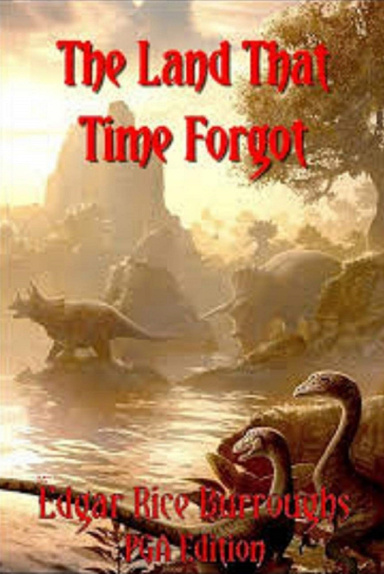 The Land That Time Forgot Annotated