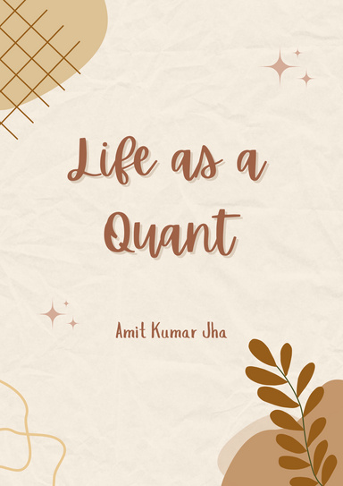 Life as a Quant
