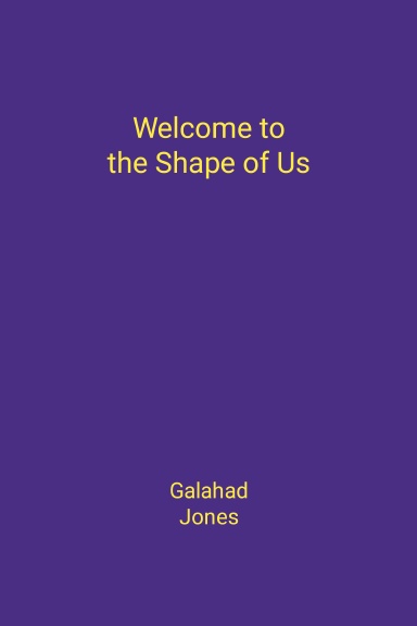 Welcome to the Shape of Us
