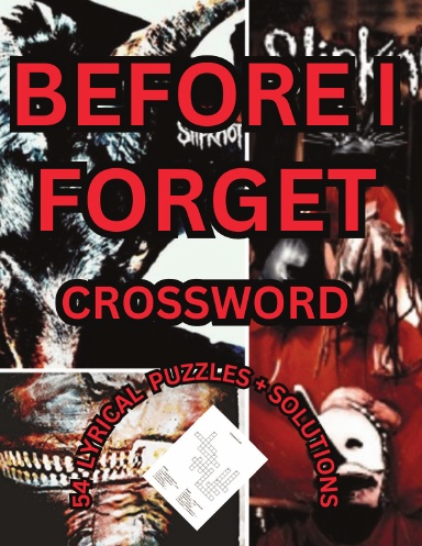 SLIPKNOT - BEFORE I FORGET CROSSWORD
